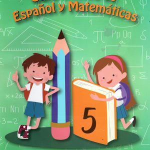 GUIA BÁSICA DE ESPAÑOL Y MATEMATICAS 5