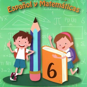 GUIA BASICA DE ESPAÑOL Y MATEMATICAS 6